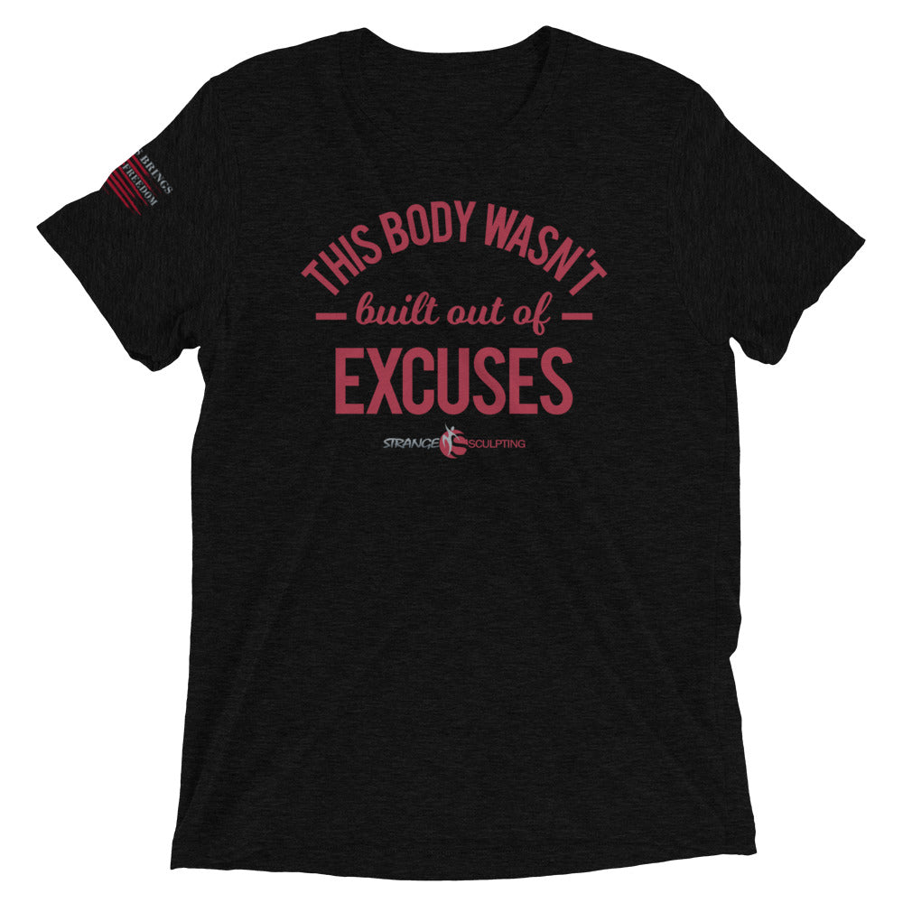 This Body Wasn't Built On Excuses