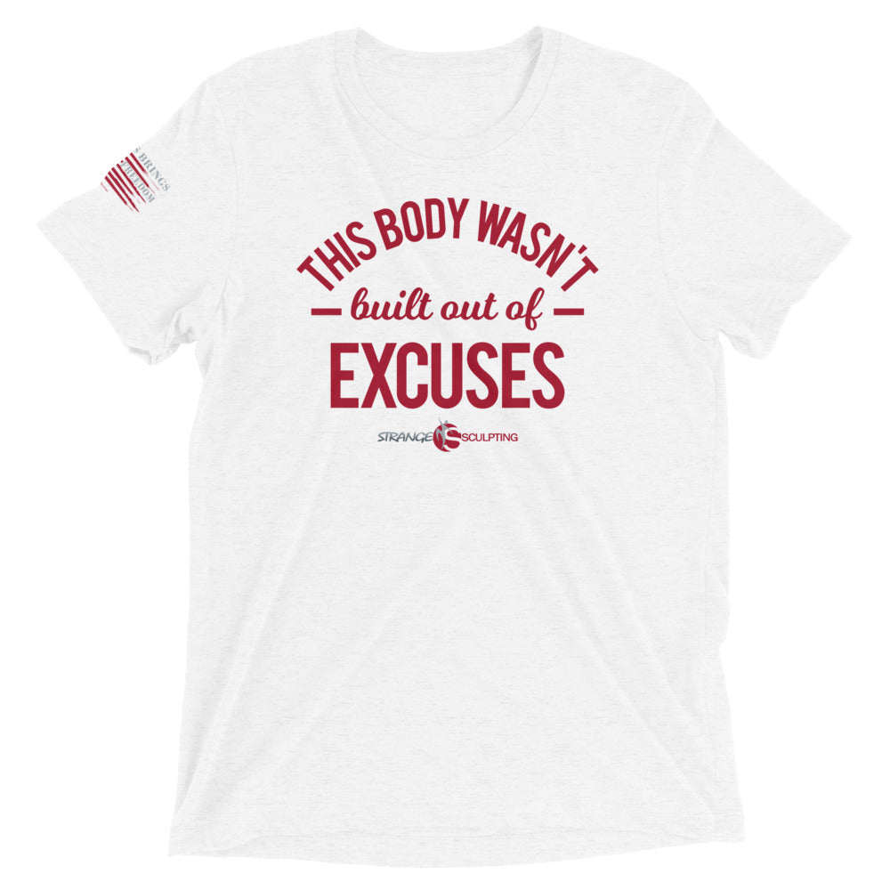 This Body Wasn&#39;t Built On Excuses