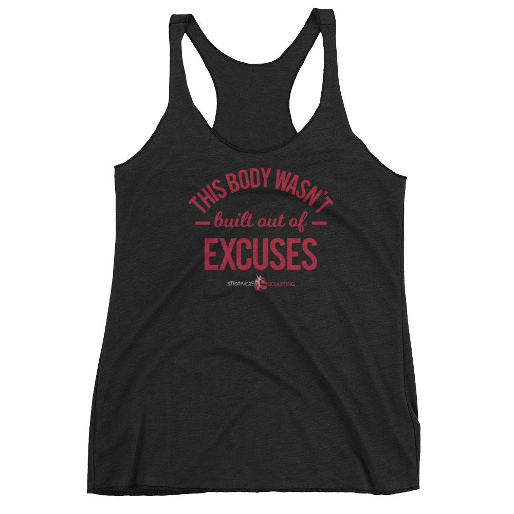 THIS BODY WASN'T BUILT ON EXCUSES Women's Racerback Tank